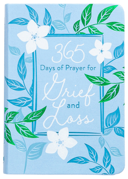 Imitation Leather 365 Days of Prayer for Grief and Loss Book