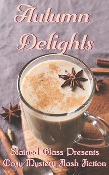 Paperback Autumn Delights: A Cozy Mystery Anthology Book