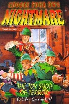 The Toy Shop of Terror (Choose Your Own Nightmare, #18) - Book #18 of the Choose Your Own Nightmare