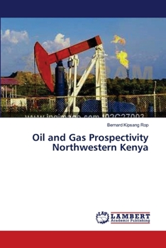 Paperback Oil and Gas Prospectivity Northwestern Kenya Book