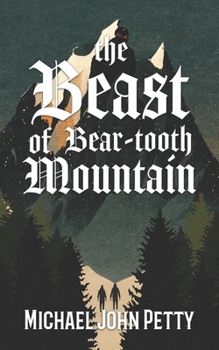 Paperback The Beast of Bear-tooth Mountain Book