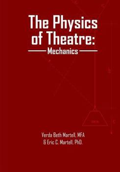 Paperback The Physics of Theatre: Mechanics Book