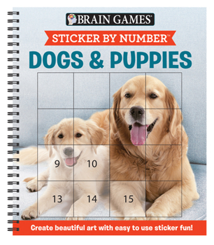 Spiral-bound Brain Games - Sticker by Number: Dogs & Puppies (Easy - Square Stickers): Create Beautiful Art with Easy to Use Sticker Fun! Book