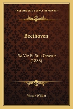 Paperback Beethoven: Sa Vie Et Son Oeuvre (1883) [French] Book