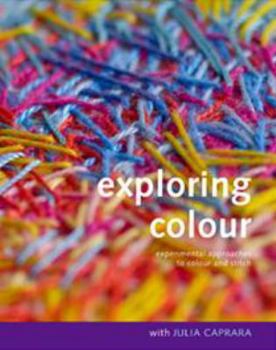 Paperback Exploring Colour with Julia Caprara Book