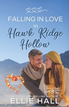 Paperback Falling in Love in Hawk Ridge Hollow: Sweet Small Town Happily Ever After Book