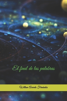 Paperback El final de las palabras [Spanish] Book