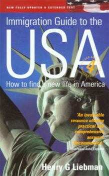 Paperback Immigration Guide to the USA: How to Find a New Life in America Book