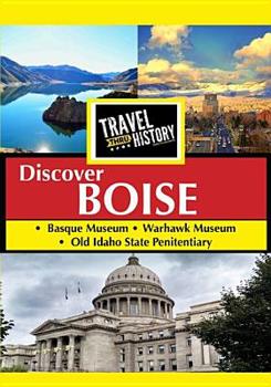 DVD Travel Thru History: Boise, Idaho Book