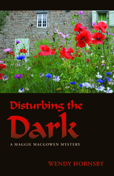 Paperback Disturbing the Dark: A Maggie Macgowen Mystery Book