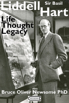 Paperback Sir Basil Liddell Hart: Life, Thought, Legacy Book