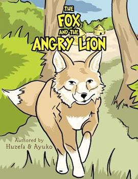 Paperback The Fox and the Angry Lion Book