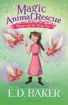 Paperback Magic Animal Rescue 4: Maggie and the Flying Pigs Book