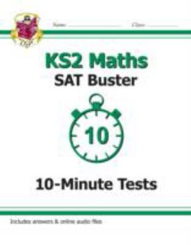 Paperback KS2 Maths SAT Buster: 10-Minute Tests Maths - Book 1 (for tests in 2018 and beyond) [Unknown] Book