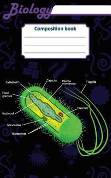 Paperback Biology Composition book: 200 pages with 5" x 8"(12.7 x 20.32 cm) size. Notebook for real biologist and microbiologist with bacteria structure Book