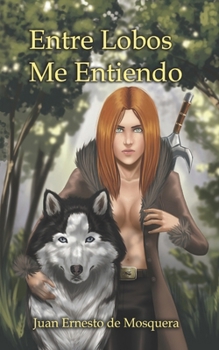 Paperback Entre lobos me entiendo [Spanish] Book
