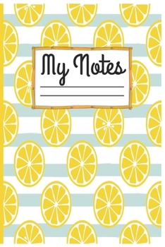 Paperback My Notes: Lemonade Lemons Pattern Composition Book For Students College Ruled - ubject Daily Journal Notebook: 100 Lined Pages ( Book