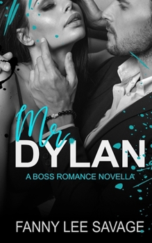 Paperback Mr. Dylan: A Boss Romance Novella Book