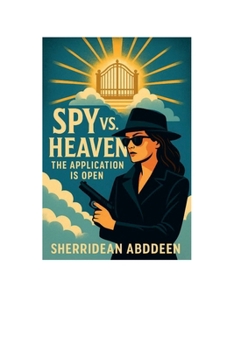Hardcover Spy vs. Heaven: The Application is Open Book