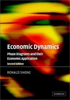 Paperback Economic Dynamics: Phase Diagrams and Their Economic Application Book