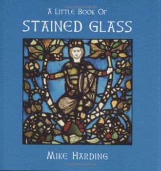 Hardcover A Little Book of Stained Glass Book