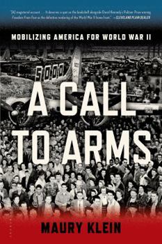 Paperback A Call to Arms: Mobilizing America for World War II Book