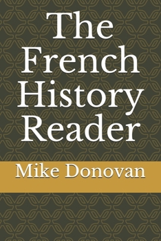 Paperback The French History Reader Book