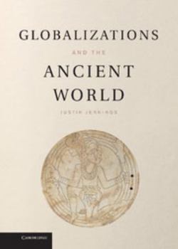 Hardcover Globalizations and the Ancient World Book