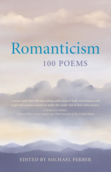 Hardcover Romanticism: 100 Poems Book