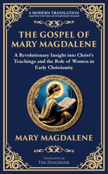 Paperback The Gospel of Mary Magdalene: Mystical Teachings on Love, Wisdom, and Inner Transformation Book