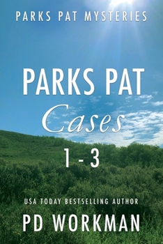 Parks Pat Mysteries 1-3: A quick-read police procedural set in picturesque Canada - Book  of the Parks Pat Mystery