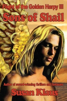 Paperback Flight of the Golden Harpy III, Sons of Shail Book