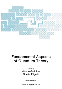 Hardcover Fundamental Aspects of Quantum Theory Book