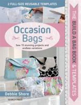 Hardcover Build a Bag Book & Templates: Occasion Bags: Sew 15 Stunning Projects and Endless Variations Book