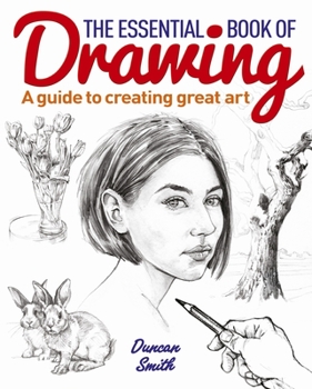 Paperback The Essential Book of Drawing: A Guide to Creating Great Art Book