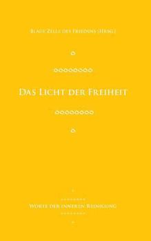 Paperback Das Licht der Freiheit: Worte der inneren Reinigung [German] Book
