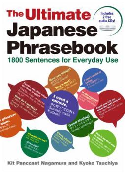 Paperback The Ultimate Japanese Phrasebook: 1800 Sentences for Everyday Use [With CD (Audio)] Book