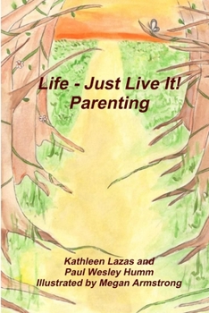 Paperback Life - Just Live It! Parenting Book