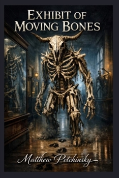 Paperback Exhibit of Moving Bones Book