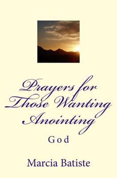 Paperback Prayers for Those Wanting Anointing Book