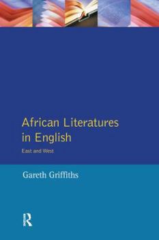 African Literatures in English: East and West - Book  of the Longman Literature in English Series