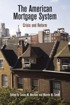 Paperback The American Mortgage System: Crisis and Reform Book