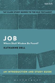 Paperback Job: An Introduction and Study Guide: Where Shall Wisdom Be Found? Book