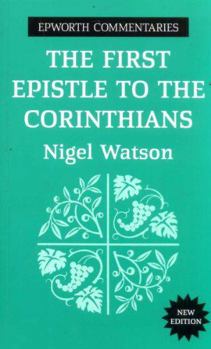 Paperback The First Epistle to the Corinthians (Epworth Commentaries) Book