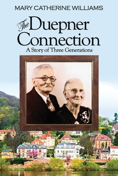 Paperback The Duepner Connection: A Story of Three Generations Book