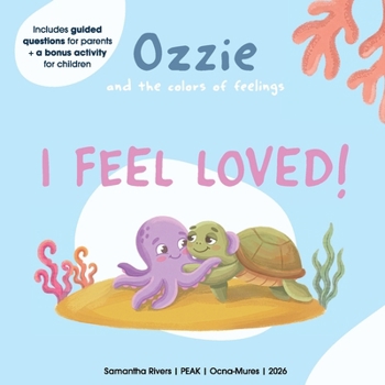 I Feel Loved (Ozzie and the Colors of Feelings)