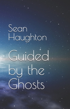 Paperback Guided by the Ghosts Book