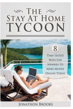 Paperback The Stay At Home Tycoon Book