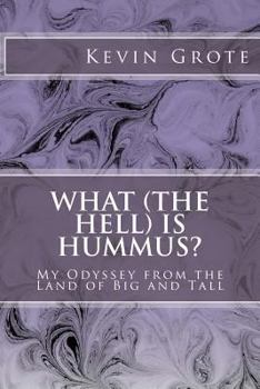 Paperback What (the Hell) is Hummus?: My Odyssey from the Land of Big and Tall Book