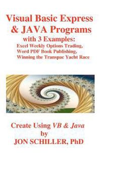Paperback Visual Basic Express and JAVA Programs: Excel Weekly Options Trading Book